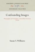 Cover: Confounding Images - University of Pennsylvania Press