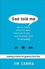 Bild: God Told Me - Who to Marry, Where to Work, Which Car to Buy...And I`m Pretty Sure I`m Not Crazy - Baker Books, a division of Baker Publishing Group