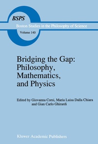 Enlarge image Cover: Bridging the Gap: Philosophy, Mathematics, and Physics - Springer