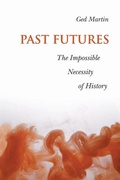 Cover: Past Futures - University of Toronto Press