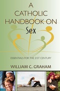 Cover: A Catholic Handbook on Sex - Paulist Press International,U.S.