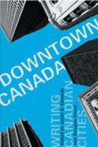 Enlarge image Cover: Downtown Canada - University of Toronto Press