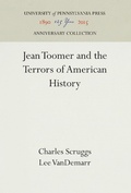 Cover: Jean Toomer and the Terrors of American History - University of Pennsylvania Press