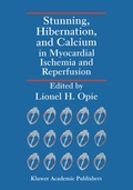 Cover: Stunning, Hibernation, and Calcium in Myocardial Ischemia and Reperfusion - Kluwer Academic Publishers