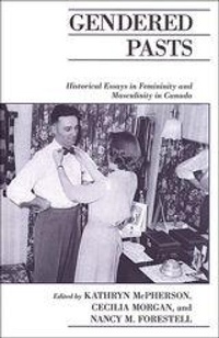 Enlarge image Cover: Gendered Pasts - University of Toronto Press