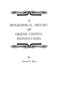 Cover: A Biographical History of Greene County, Pennsylvania - Genealogical Publishing Company