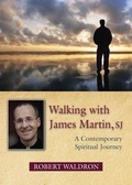 Cover: Walking with James Martin, SJ - Paulist Press International,U.S.