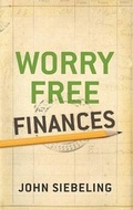 Cover: Worry Free Finances - Baker Books, a division of Baker Publishing Group