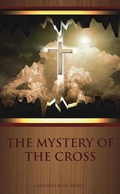 Cover: The Mystery of the Cross - Paulist Press International,U.S.