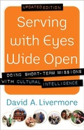 Cover: Serving with Eyes Wide Open - Doing Short-Term Missions with Cultural Intelligence - Baker Books, a division of Baker Publishing Group
