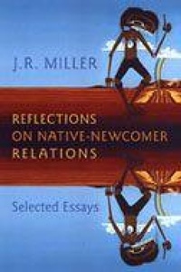 Enlarge image Cover: Reflections on Native-Newcomer Relations - University of Toronto Press