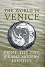 Cover: The World in Venice - University of Toronto Press
