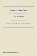Cover: Rape on Prime Time - University of Pennsylvania Press