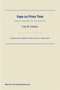 Enlarge image Cover: Rape on Prime Time - University of Pennsylvania Press