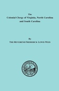 Cover: The Colonial Clergy of Virginia, North Carolina and South Carolina - Genealogical Publishing Company