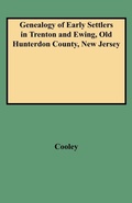 Cover: Genealogy of Early Settlers in Trenton and Ewing, Old Hunterdon County, New Jersey - Genealogical Publishing Company