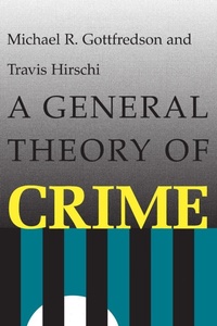 Enlarge image Cover: A General Theory of Crime - Stanford University Press