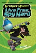 Cover: Bridget Wilder #3: Live Free, Spy Hard - HarperCollins
