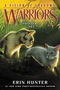 Cover: Warriors: A Vision of Shadows #3: Shattered Sky - HarperCollins