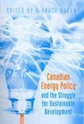 Cover: Canadian Energy Policy and the Struggle for Sustainable Development - University of Toronto Press