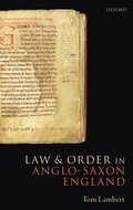 Cover: Law and Order in Anglo-Saxon England - Oxford University Press