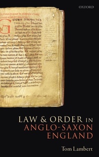 Enlarge image Cover: Law and Order in Anglo-Saxon England - Oxford University Press