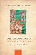 Cover: Heresy and Dissent in the Carolingian Empire - Oxford University Press