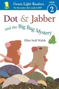 Cover: Dot and Jabber and the Big Bug Mystery GLR Level 2 - Houghton Mifflin