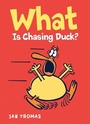 Cover: What is Chasing Duck? - Houghton Mifflin