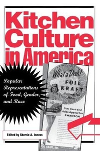 Enlarge image Cover: Kitchen Culture in America - University of Pennsylvania Press