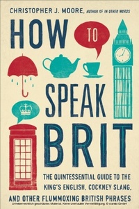Abbildung von: How to Speak Brit - Gotham