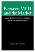 Cover: Between MITI and the Market - Stanford University Press