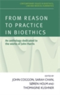 Enlarge image Cover: From Reason to Practice in Bioethics - Manchester University Press