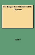 Cover: The England and Holland of the Pilgrams - Genealogical Publishing Company