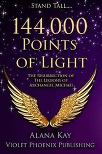 Enlarge image Cover: 144,000 Points of Light - Violet Phoenix Publishing