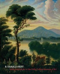 Cover: A Usable Past: American Folk Art at the Colby College Museum of Art - Colby College Museum of Art