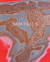 Enlarge image Cover: Sam Falls - Ballroom Marfa