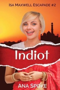 Enlarge image Cover: Indiot - Ana Spoke