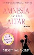 Cover: Amnesia at the Altar - Moon and Back Books