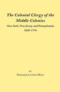 Cover: The Colonial Clergy of the Middle Colonies - Genealogical Publishing Company