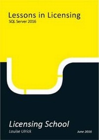 Abbildung von: Lessons in Licensing: SQL Server 2016 - Licensing School