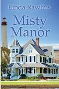 Cover: Misty Manor - Riverbench Publishing LLC
