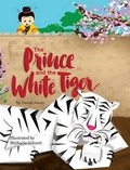 Cover: The Prince and the White Tiger - Reading Pandas, Inc.