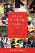 Cover: Serving the Body of Christ - Paulist Press International,U.S.
