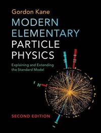 Enlarge image Cover: Modern Elementary Particle Physics - Cambridge University Press