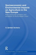 Cover: Socioeconomic and Environmental Impacts on Agriculture in the New Europe - Routledge