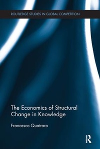 Enlarge image Cover: The Economics of Structural Change in Knowledge - Routledge