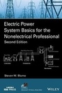 Cover: Electric Power System Basics for the Nonelectrical Professional - Wiley-IEEE Press