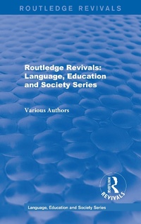 Abbildung von: Routledge Revivals: Language, Education and Society Series - Routledge