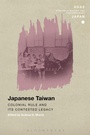 Cover: Japanese Taiwan - Bloomsbury Academic